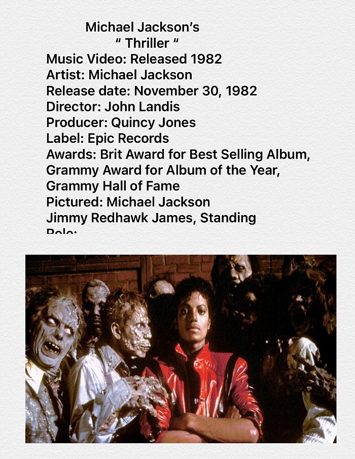 Michael Jackson’s “ Thriller “ Music Video